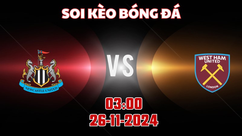 Newcastle đấu với West Ham